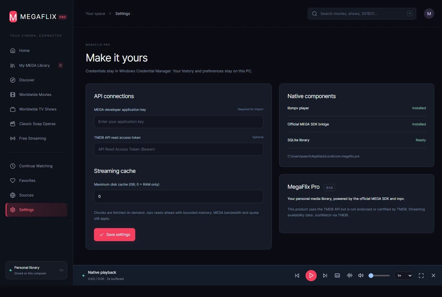 Application settings: configure provider connections and the local streaming cache.